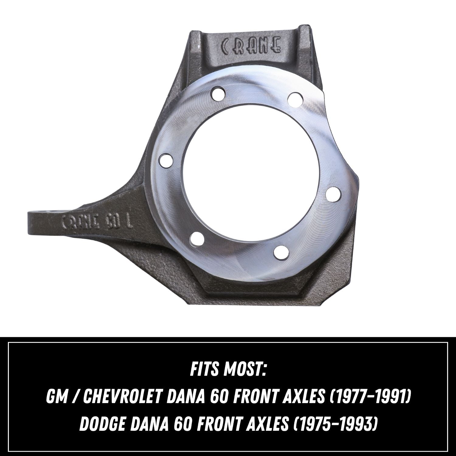 Crane Axle GM Dana 60 Knuckle Kit | 8620 Chromoly High Steer